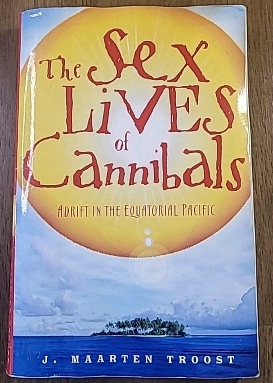The Sex Lives of Cannibals: Adrift in the Equatorial Pacific - paperback